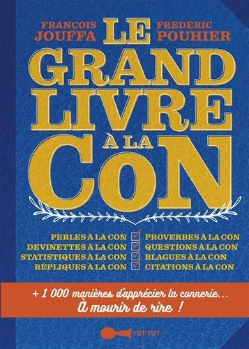 Le grand livre à la con