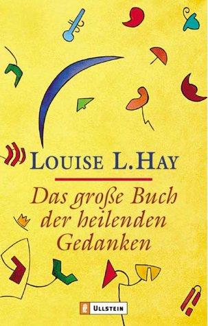 Das grosse Buch der heilenden Gedanken