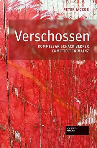 Verschossen: Kommissar Schack Bekker ermittelt in Mainz