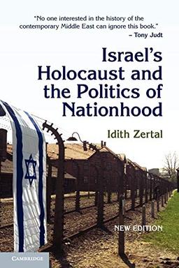 Israel's Holocaust and the Politics of Nationhood (Cambridge Middle East Studies, Band 21)