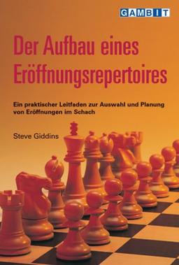 Der Aufbau eines Eröffnungsrepertoires