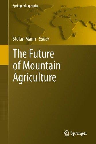 The Future of Mountain Agriculture (Springer Geography)