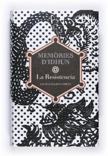 La resistència (Memorias de Idhún, Band 0)