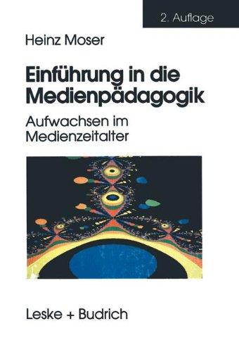 Einführung in die Medienpädagogik: Aufwachsen im Medienzeitalter