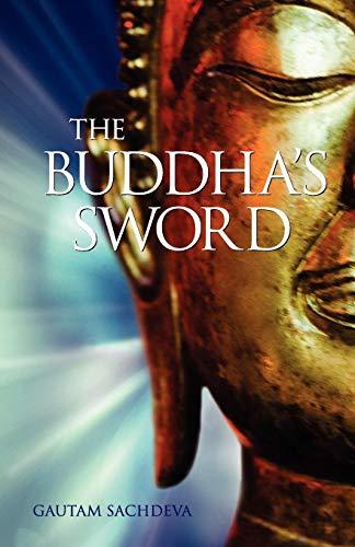 The Buddha's Sword: The Buddha's Sword The Buddha's Sword Cutting Through Life’s Suffering To Find True Happiness