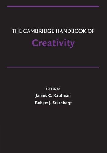 The Cambridge Handbook of Creativity (Cambridge Handbooks in Psychology)