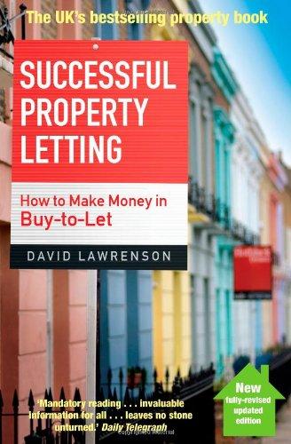 Successful Property Letting: How to Make Money in Buy-to-let