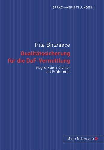 Qualitätssicherung für die DaF-Vermittlung: Möglichkeiten, Grenzen und Erfahrungen