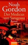 Der Medicus von Saragossa: Roman