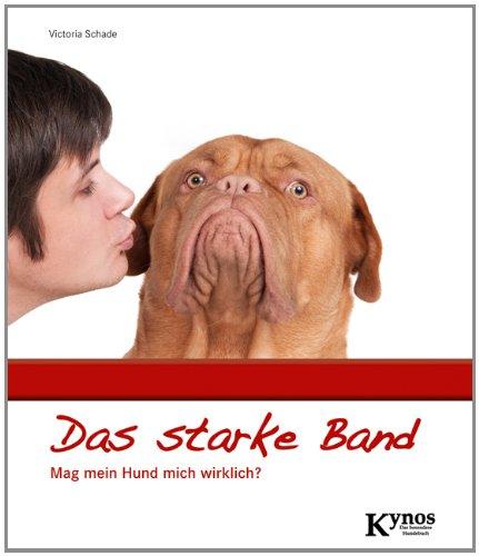 Das starke Band: Mag mein Hund mich wirklich?