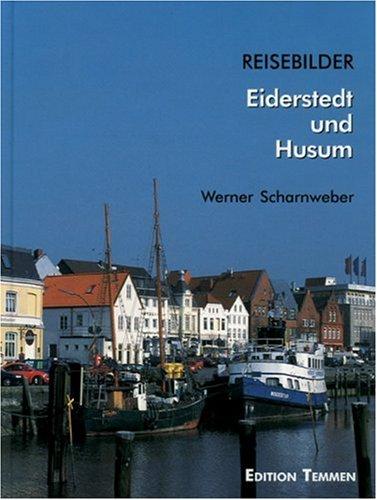 Reisebilder, Eiderstedt und Husum