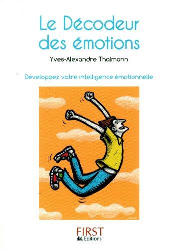 Le décodeur des émotions : développez votre intelligence émotionnelle