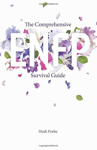 The Comprehensive ENFP Survival Guide