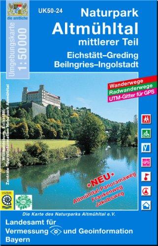 Naturpark Altmühltal mittlerer Teil 1 : 50 000: Eichstätt, Greding, Beilngries, Ingolstadt. Altmühltal-Panoramaweg, Frankenweg, Jakobsweg (UK 50-24): ... für GPS. Die Karte des Naturparks Altmühltal