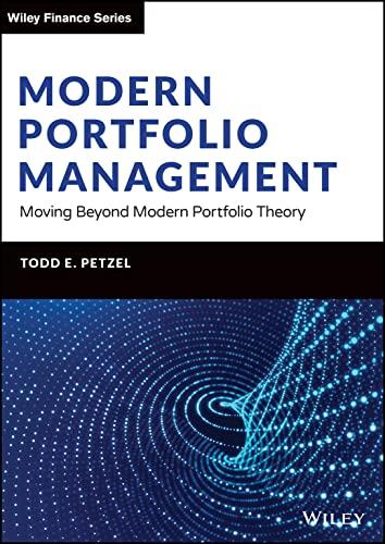 Modern Portfolio Management: Moving Beyond Modern Portfolio Theory