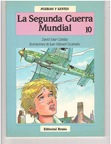 Le segunda guerra mundial/ The Second World War