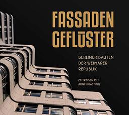 Fassadengeflüster: Berliner Bauten der Weimarer Republik - Zeitreisen mit Arne Krasting