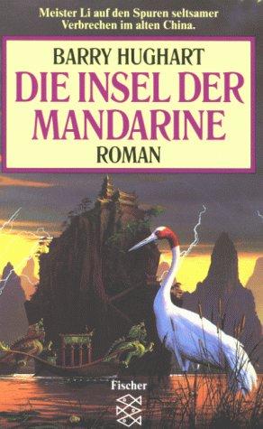 Die Insel der Mandarine. Roman