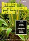 Kreuzers Gartenpflanzen-Lexikon. Gesamtausgabe. Bände 4-7 ohne Band 1, 2, 3 aber mit Register: Kreuzers Gartenpflanzen Lexikon, 7 Bde., Bd.5, Zimmerpflanzen, Sukkulenten und Kübelpflanzen