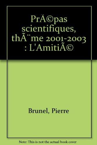 Prépas scientifiques, thème 2001-2003 : l'amitié