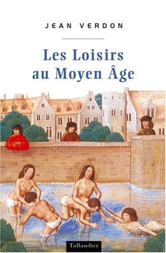 Les loisirs au Moyen Age