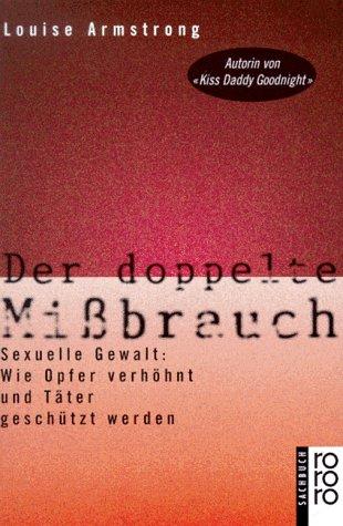 Der doppelte Mißbrauch