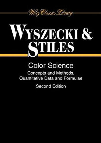 Color Science: Concepts and Methods, Quantitative Data and Formulae (Wiley Series in Pure and Applied Optics, Band 1)