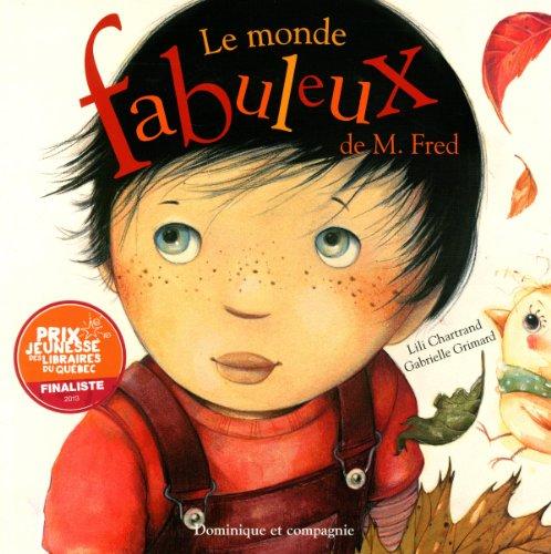 MONDE FABULEUX DE M. FRED (LE)