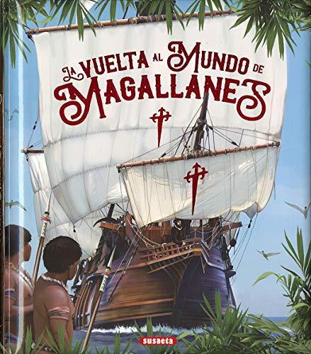 Magallanes, La Vuelta al Mundo (Grandes Libros)