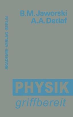 Physik griffbereit: Definitionen _ Gesetze _ Theorien