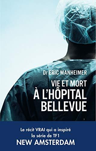 Vie et mort à l'hôpital Bellevue