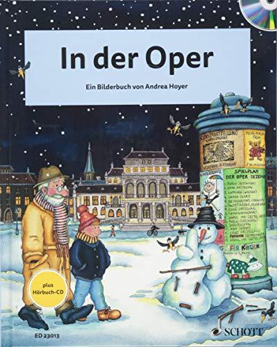 In der Oper: Ein Bilderbuch. Ausgabe mit CD.