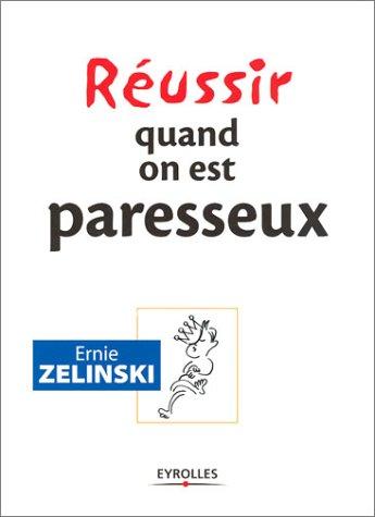 Réussir quand on est paresseux