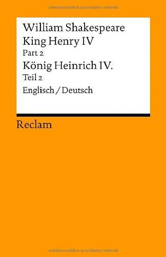 King Henry IV, Part 2 / Heinrich IV., Teil 2: Englisch/Deutsch