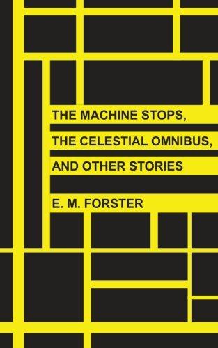 The Machine Stops, The Celestial Omnibus, and Other Stories