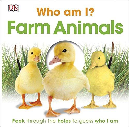 Who Am I? Farm Animals: Peek Through the Holes to Guess Who I Am