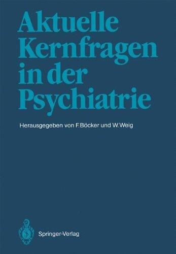 Aktuelle Kernfragen in der Psychiatrie