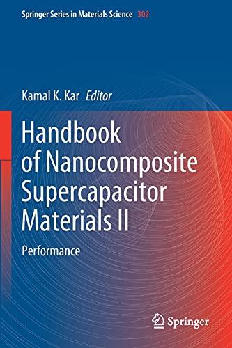 Handbook of Nanocomposite Supercapacitor Materials II: Performance (Springer Series in Materials Science, 302, Band 302)