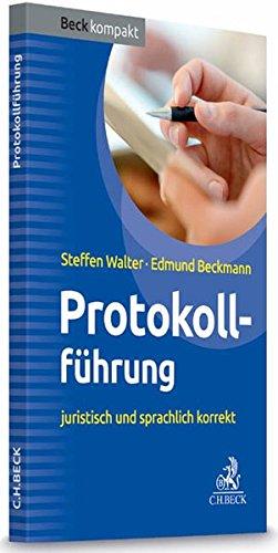 Protokollführung: Juristisch und sprachlich korrekt