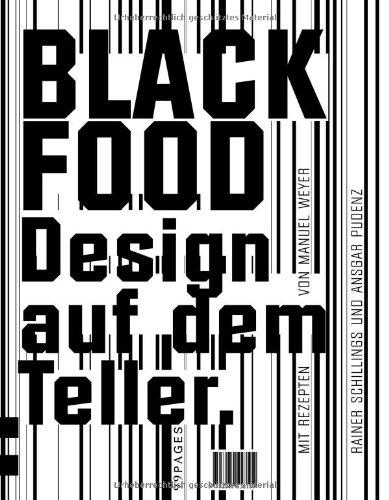 Black & White Food: Design auf dem Teller