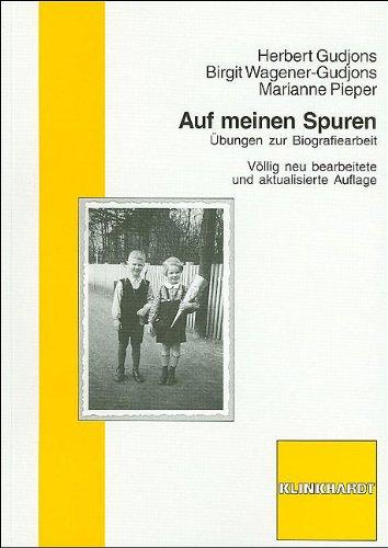 Auf meinen Spuren: Übungen zur Biographiearbeit