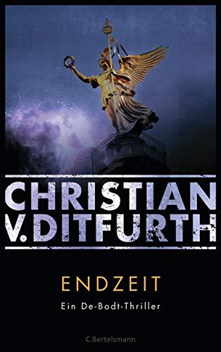 Endzeit: Ein De-Bodt-Thriller (Kommissar de Bodt ermittelt, Band 7)