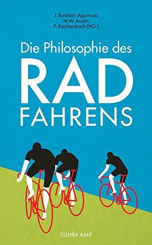 Die Philosophie des Radfahrens (suhrkamp taschenbuch)