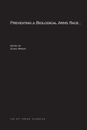 Preventing A Biological Arms Race (Mit Press)