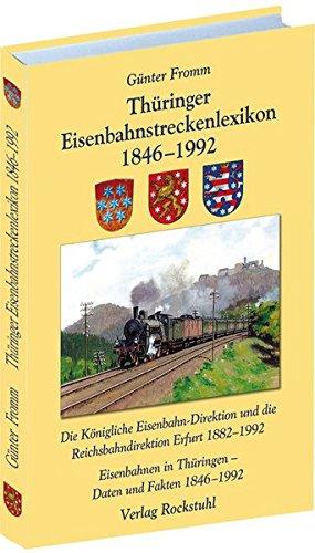 Thüringer Eisenbahnstreckenlexikon 1846-1992