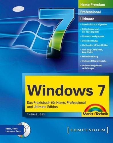 Windows 7: Das Praxisbuch für Home, Professional und Ultimate Edition. Mit Video-Lektionen auf CD. Komplett in Farbe.