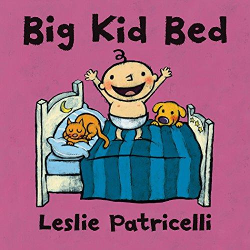 Big Kid Bed (Leslie Patricelli board books)