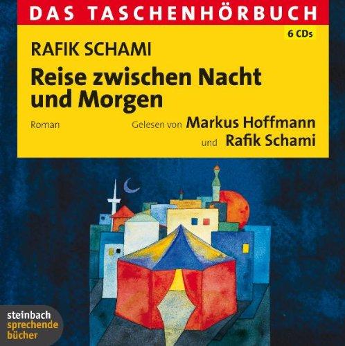 Reise zwischen Nacht und Morgen. Das Taschenhörbuch