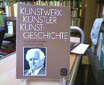 Kunstwerk - Künstler - Kunstgeschichte. Ausgewählte Schriften