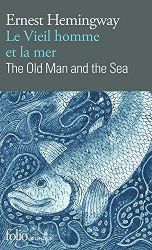 Le vieil homme et la mer. The old man and the sea